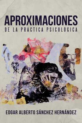 APROXIMACIONES DE LA PRACTICA PSICOLOGICA