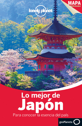 LO MEJOR DE JAPON. GUÍA LONELY PLANET (2014)