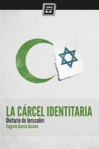 CÁRCEL IDENTITARIA, LA