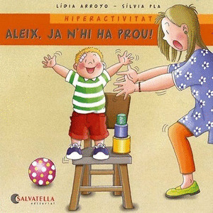 ALEIX JA NŽHI HA PROU HIPERACTIVIDAD