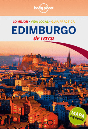 EDIMBURGO DE CERCA. GUÍA LONELY PLANET DE CERCA (2014)