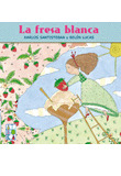 LA FRESA BLANCA