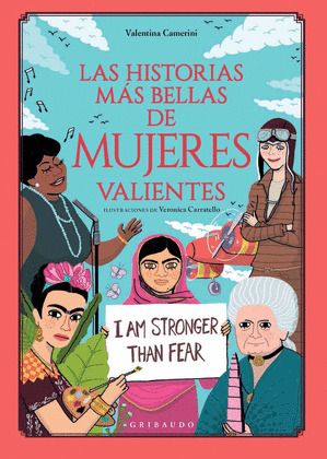LAS HISTORIAS MÁS BELLAS DE MUJERES VALIENTES