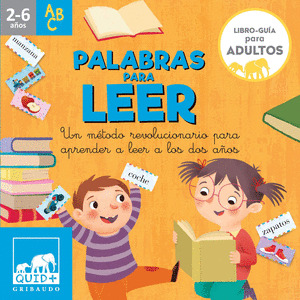 PALABRAS PARA LEER (2-6 AÑOS) (CAJA CON TARJETAS Y LIBRO-GUÍA PARA ADULTOS)