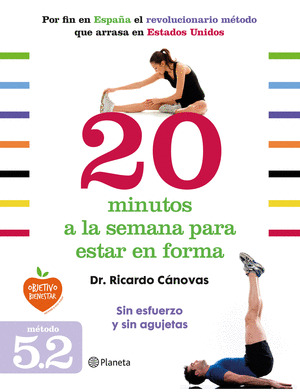 20 MINUTOS A LA SEMANA PARA ESTAR EN FORMA (VEINTE MINUTOS)
