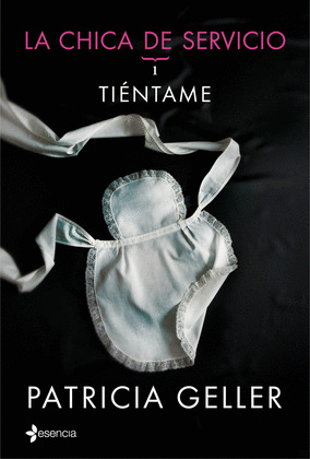 TIÉNTAME (LA CHICA DE SERVICIO )