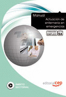 MANUAL ACTUACIÓN DE ENFERMERÍA EN EMERGENCIAS. FORMACIÓN PARA EL EMPLEO