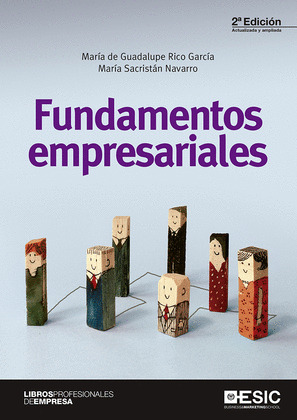 FUNDAMENTOS EMPRESARIALES. (2ª EDICIÓN ACTUALIZADA Y AMPLIADA, 2017)