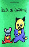 DEJA DE COPIARME