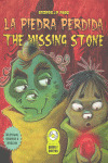 PIEDRA PERDIDA, LA/ MISSING STONE, THE (BILINGUE)