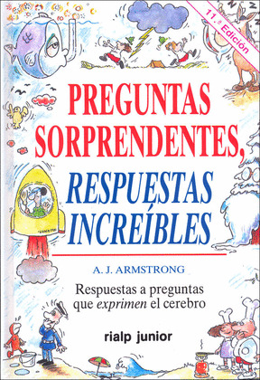 PREGUNTAS SORPRENDENTES. RESPUESTAS INCREIBLES