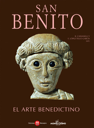 SAN BENITO: EL ARTE BENEDICTINO