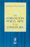 LA FORMACION POR EL ARTE Y LA LITERATURA