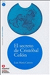 EL SECRETO DE CRISTÓBAL COLÓN, LEER EN ESPAÑOL, NIVEL 3