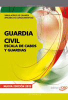 GUARDIA CIVIL  ESCALA DE CABOS Y GUARDIAS. SIMULACROS DE EXAMEN (PRUEBA DE CONOC