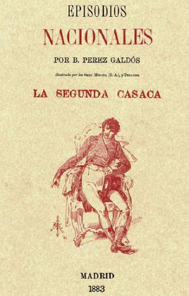 SEGUNDA CASACA, LA (EPISODIOS NACIONALES, TOMO XI)