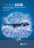 CODIGO IGS CODIGO INTERNACIONAL DE GESTION DE LA SEGURIDAD.ISM CODE WITH GUIDELINES, 2018 SPANISH EDITION