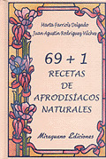 69 + 1 RECETAS DE AFRODISIACOS NATURALES
