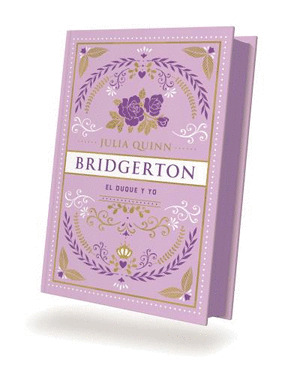 DUQUE Y YO, EL (BRIDGERTON 1) -EDICIÓN COLECCIONISTA