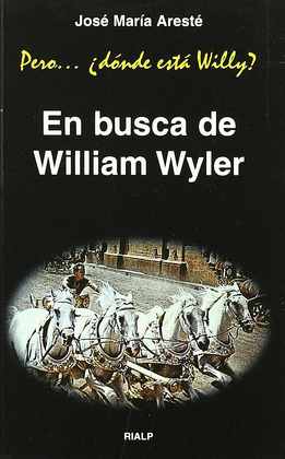 EN BUSCA DE WILLIAM WYLER