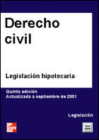 DERECHO CIVIL: LEGISLACION HIPOTECARIA 2001