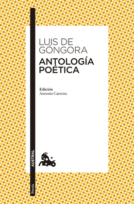 ANTOLOGÍA POÉTICA (GÓNGORA)