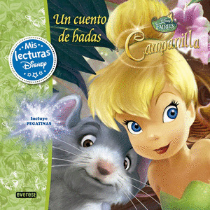 CUENTO DE HADAS, UN (CAMPANILLA. DISNEY FAIRIES)