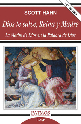 DIOS TE SALVE, REINA Y MADRE: MADRE DE DIOS