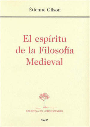EL ESPIRITU DE LA FILOSOFIA MEDIEVAL