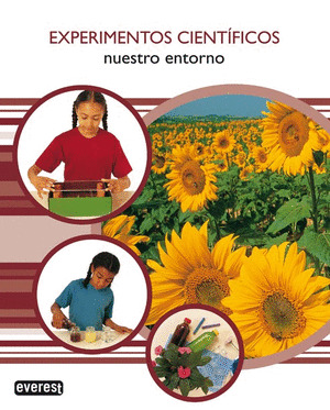 NUESTRO ENTORNO.(EXPERIMENTOS CIENTIFICOS)