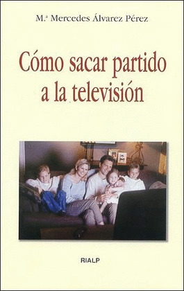 CÓMO SACAR PARTIDO A LA TELEVISIÓN