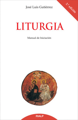 LITURGIA. MANUAL DE INICIACION