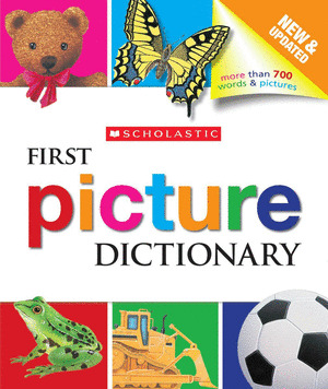 SCHOLASTIC FIRST PICTURE DICTIONARY