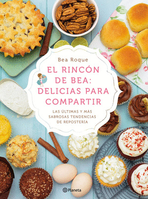 RINCON DE BEA, EL: DELICIAS PARA COMPARTIR