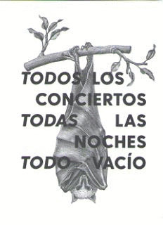 TODOS LOS CONCIERTOS, TODAS LAS NOCHES, TODO VACIO