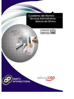 CUADERNO DEL ALUMNO TÉCNICAS ADMINISTRATIVAS BÁSICAS DE OFICINA. FORMACIÓN PARA
