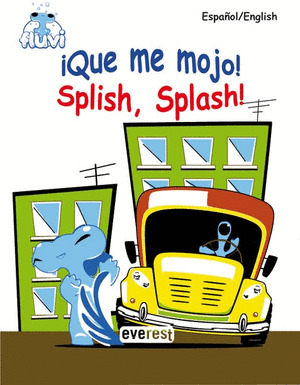 FLUVI. ¡QUÉ ME MOJO!-SPLISH, SPLASH!.