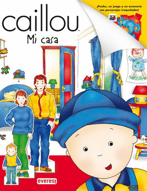 CAILLOU. MI CASA.