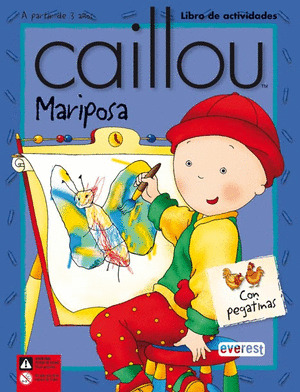 CAILLOU. MARIPOSA