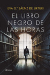 LIBRO NEGRO DE LAS HORAS, EL (EJEMPLAR FIRMADO)