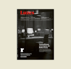 REVISTA LUZES 141, XORNALISMO EN TEMPOS DE BULOCRACIA