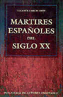MARTIRES ESPAŸOLES SIGLO XX