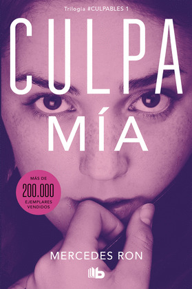 CULPA MÍA. TRILOGÍA CULPABLES 1