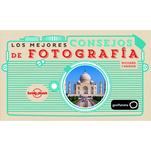 MEJORES CONSEJOS DE FOTOGRAFIA, LOS (LONELY PLANET)