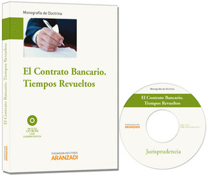 EL CONTRATO BANCARIO. TIEMPOS REVUELTOS