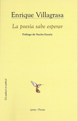 LA POESÍA SABE ESPERAR