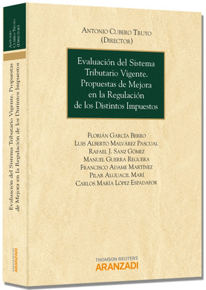 EVALUACION DEL SISTEMA TRIBUTARIO VIGENTE. PROPUESTAS DE MEJORA EN LA REGULACION