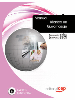 MANUAL TÉCNICO EN QUIROMASAJE. FORMACIÓN PARA EL EMPLEO