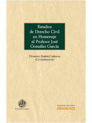 ESTUDIOS DE DERECHO CIVIL EN HOMENAJE AL PROFESOR JOSE GONZALEZ GARCIA