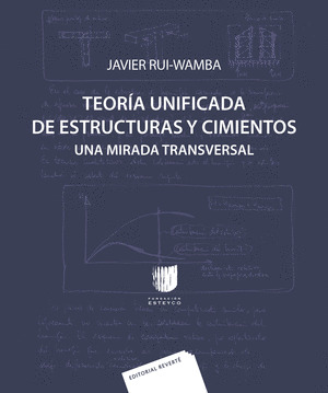 TEORIA UNIFICADA DE ESTRUCTURAS Y CIMIENTOS
